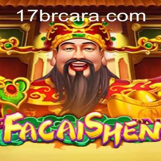 FaCaiShen: Descubra o Novo Fenômeno dos Jogos com 17 BR